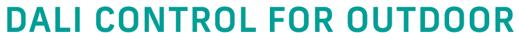 DALI CONTROL FOR OUTDOOR